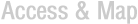 Access & Map